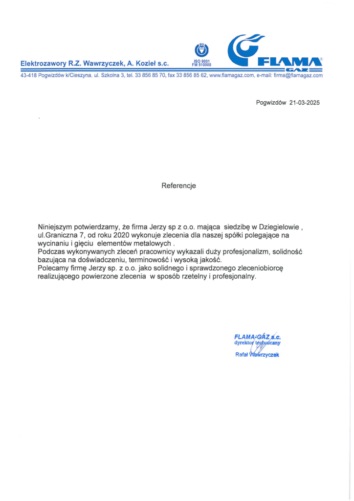 Dokument referencyjny od Elektrozawory R.Z. Wawrzyczek, A. Kozieł s.c. dla firmy Jerzy sp. z o.o., potwierdzający profesjonalizm, solidność i terminowość usług w zakresie wycinania i gięcia elementów metalowych od 2020 roku. Dokument sygnowany przez Rafała Wawrzyczka, dyrektora technicznego FLAMA-GAZ s.c., z datą 21.03.2025.