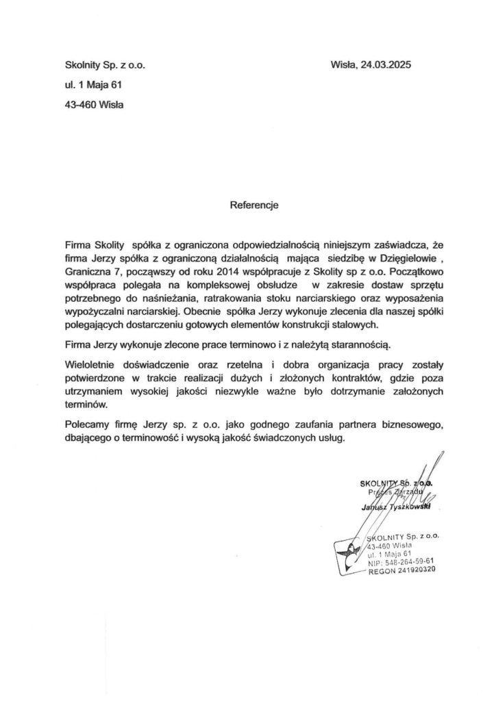 Dokument referencyjny firmy Skolnity Sp. z o.o. potwierdzający współpracę z firmą Jerzy Sp. z o.o. w zakresie obsługi stoku narciarskiego i dostarczania konstrukcji stalowych.